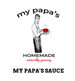 My Papa’s Sauce